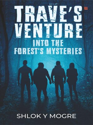 cover image of Trave's Venture into the Forest's Mysteries
